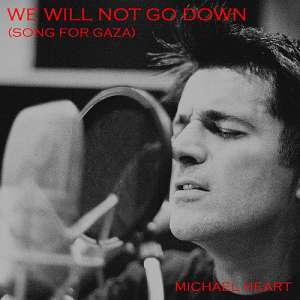 Τραγούδι για τη Γάζα - Michael Heart: &quot;We Will Not Go Down (Song For Gaza)&quot;  - Ακούστε το ΕΔΩ (ΒΙΝΤΕΟ)